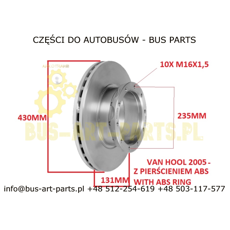 TARCZA HAMULCOWA VAN HOOL T9..  OŚ EATON DANA MERITOR 430X131 10XM16/235 Z PIERŚCIENIEM ABS 2005- ACRON, ALICRON 200908 208908